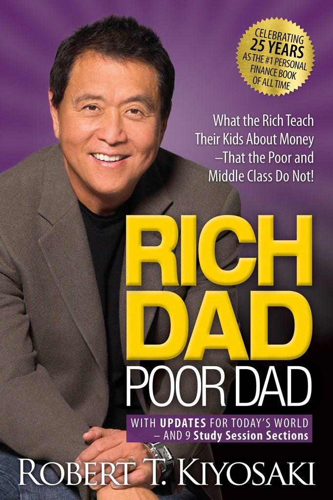Rich Dad, Poor Dad by Robert Kiyosaki, Sharon Lechter